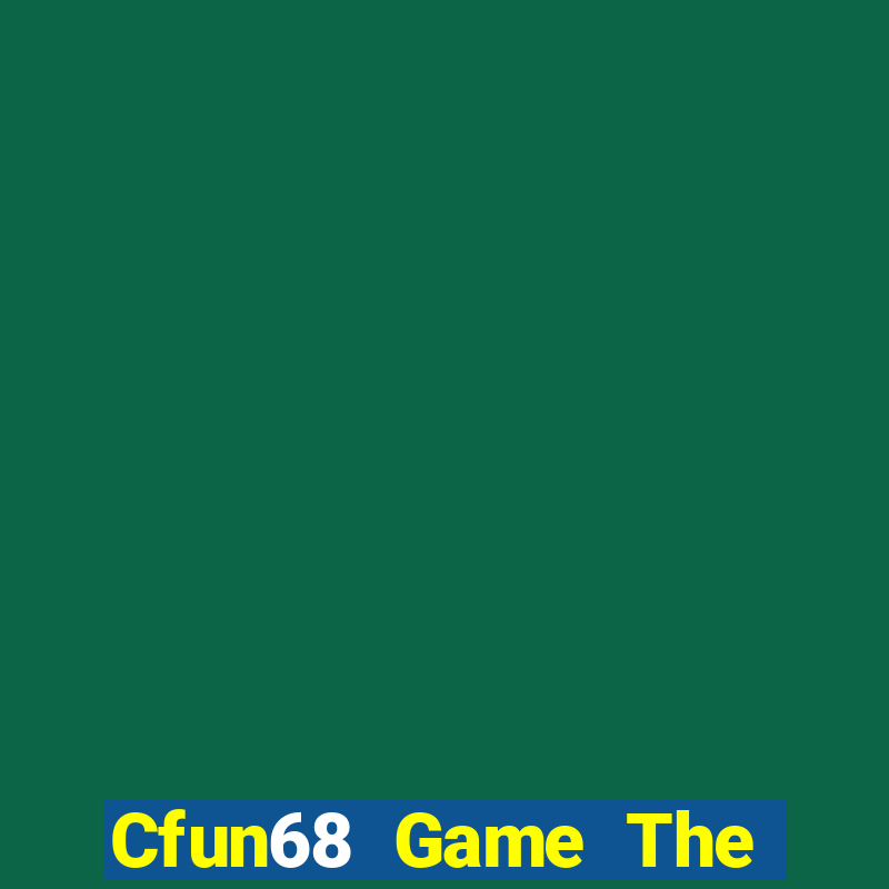 Cfun68 Game The Bài Hay Nhất 2021