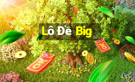 Lô Đề Big