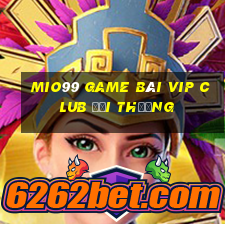 Mio99 Game Bài Vip Club Đổi Thưởng