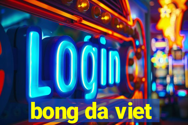 bong da viet