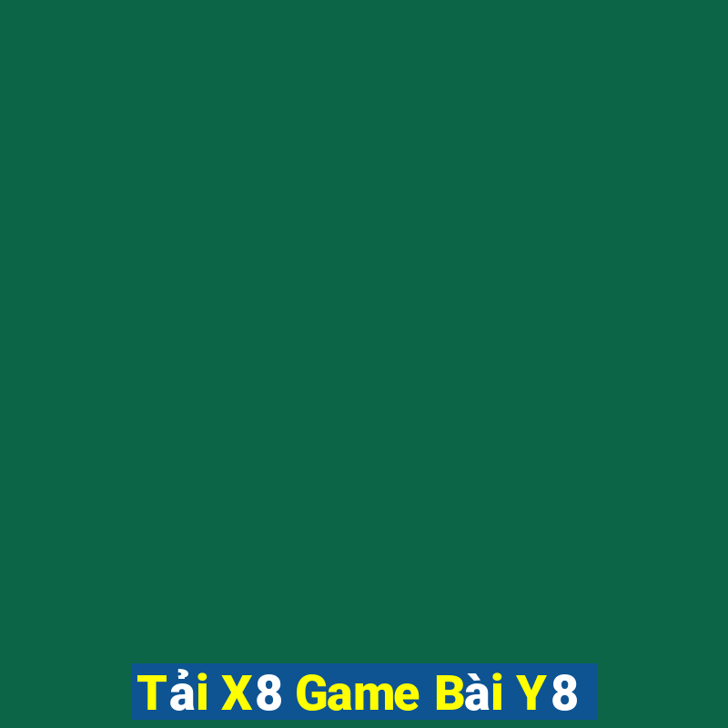 Tải X8 Game Bài Y8