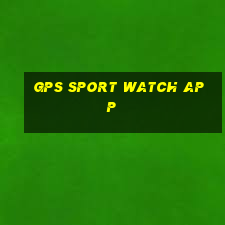 gps sport watch app