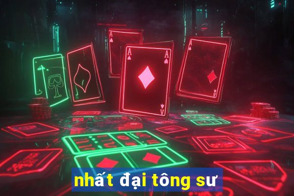 nhất đại tông sư