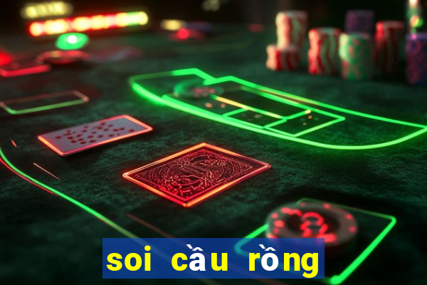 soi cầu rồng bạch kim