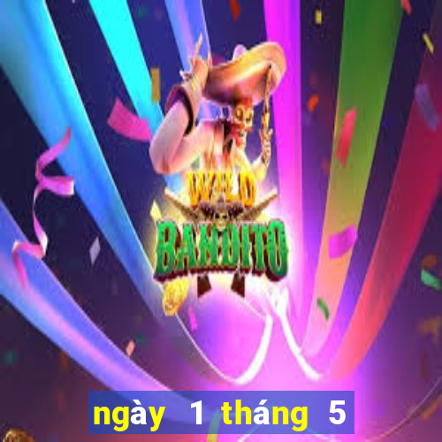 ngày 1 tháng 5 xổ số sóc trăng