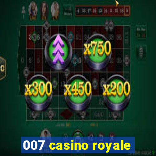 007 casino royale