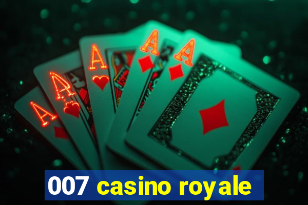 007 casino royale