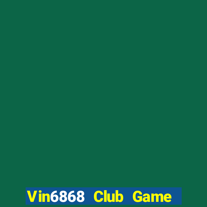 Vin6868 Club Game Bài Mèo Nổ