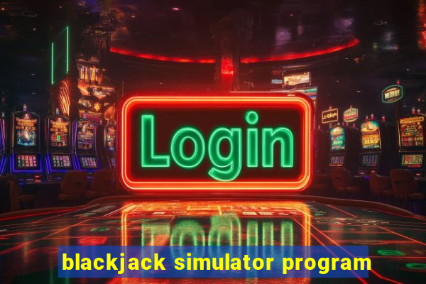 blackjack simulator program