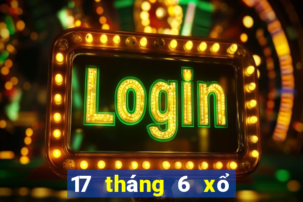 17 tháng 6 xổ số miền nam