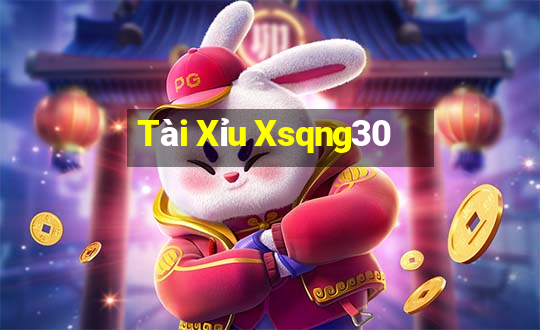 Tài Xỉu Xsqng30