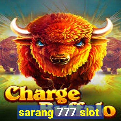 sarang 777 slot