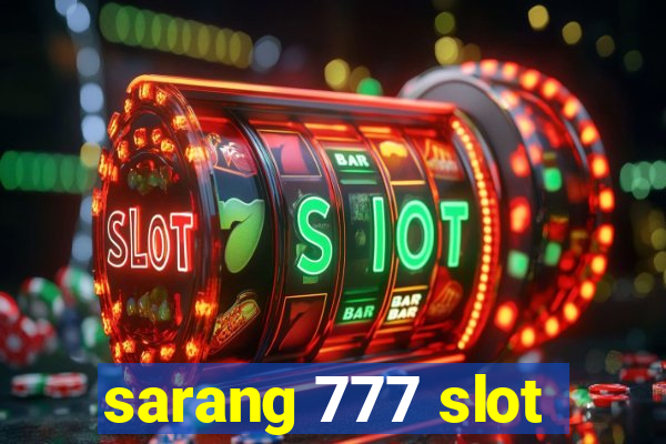 sarang 777 slot