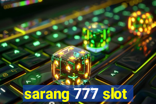 sarang 777 slot