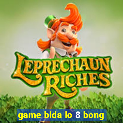 game bida lo 8 bong