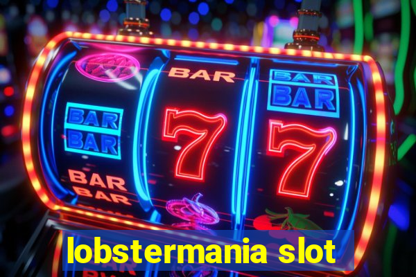 lobstermania slot