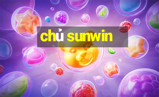 chủ sunwin