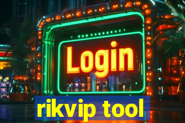 rikvip tool