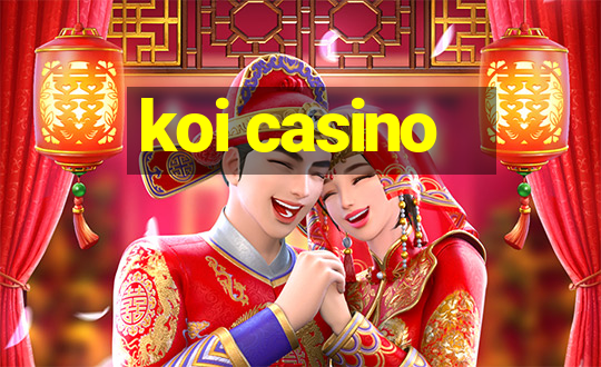 koi casino