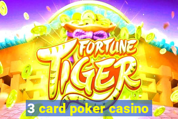 3 card poker casino