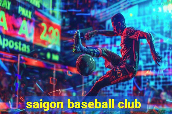 saigon baseball club