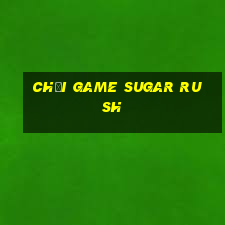 chơi game sugar rush