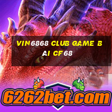 Vin6868 Club Game Bài Cf68