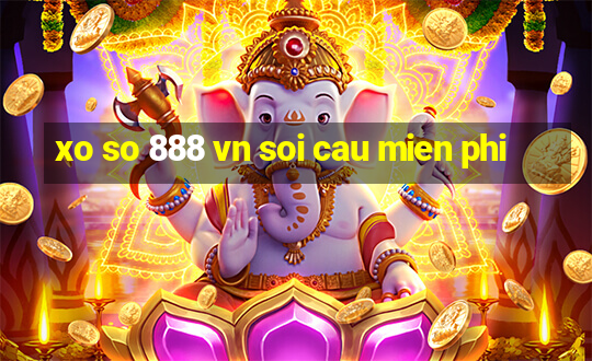 xo so 888 vn soi cau mien phi