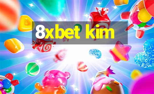 8xbet kim