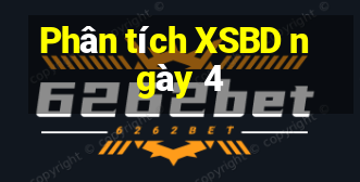 Phân tích XSBD ngày 4