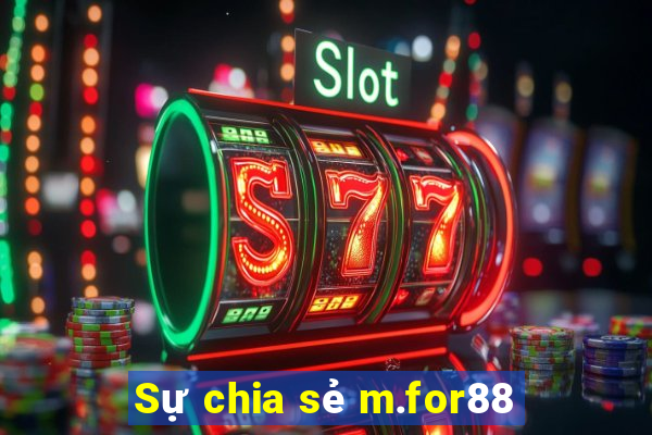 Sự chia sẻ m.for88