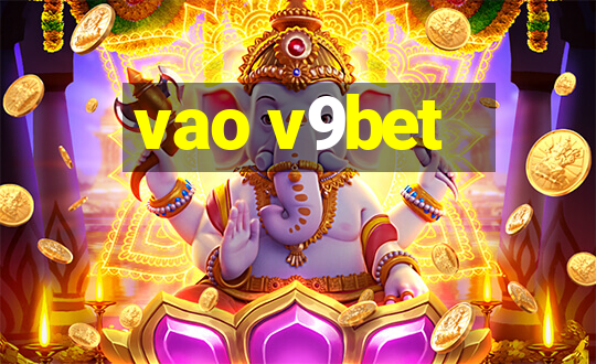 vao v9bet