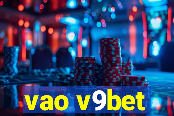 vao v9bet