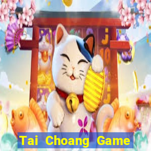 Tai Choang Game The Bài Mobile 2021