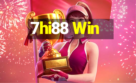 7hi88 Win