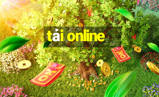 tải online