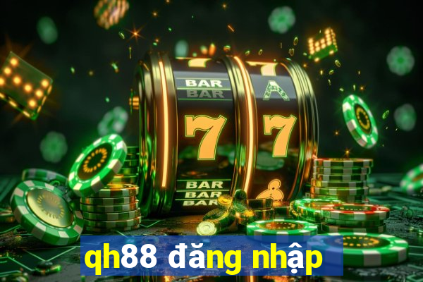 qh88 đăng nhập