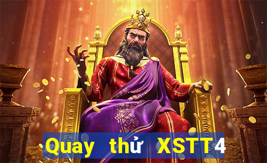 Quay thử XSTT4 Chủ Nhật