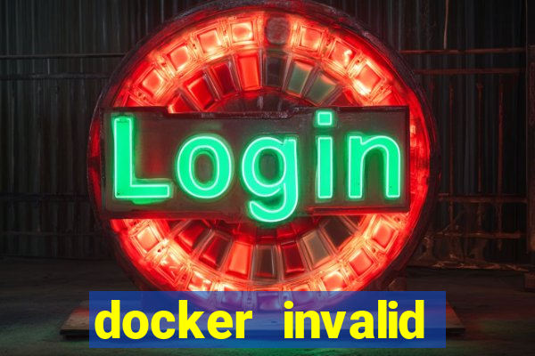 docker invalid reference format