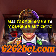 M88 Taofun Giang Tây Dingnan mạt chược