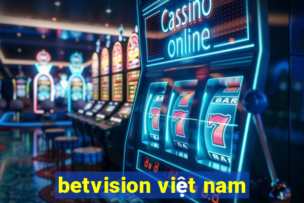 betvision việt nam