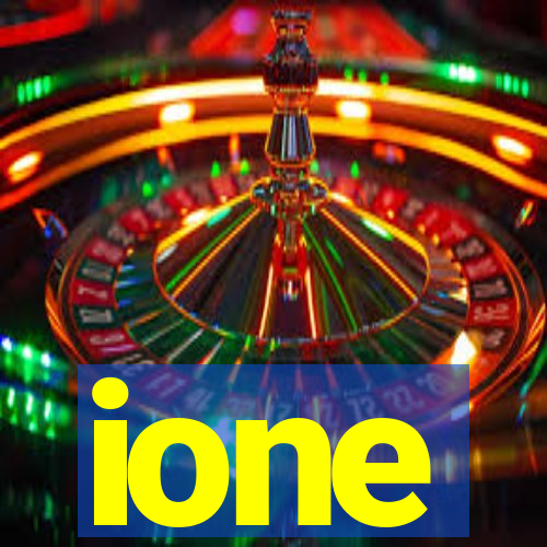 ione