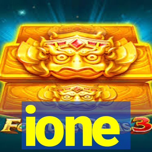 ione