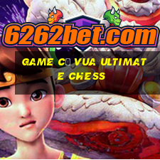 game cờ vua ultimate chess