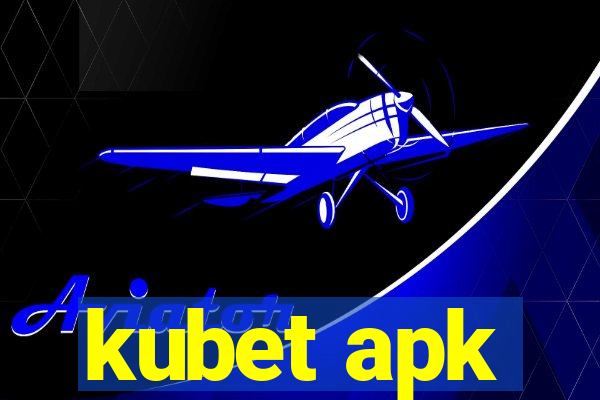 kubet apk