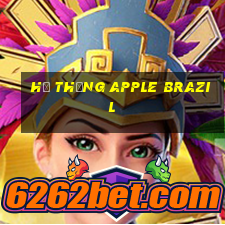 Hệ thống Apple Brazil