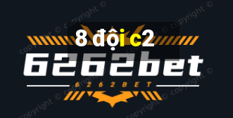 8 đội c2