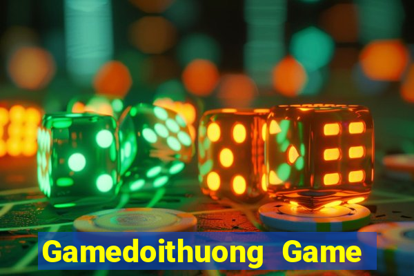 Gamedoithuong Game Bài Hay