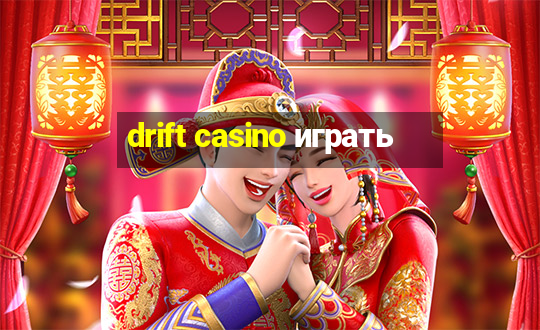 drift casino играть