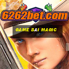 game bài magic